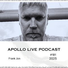 Apollo Live Podcast 181 | Frank Jon