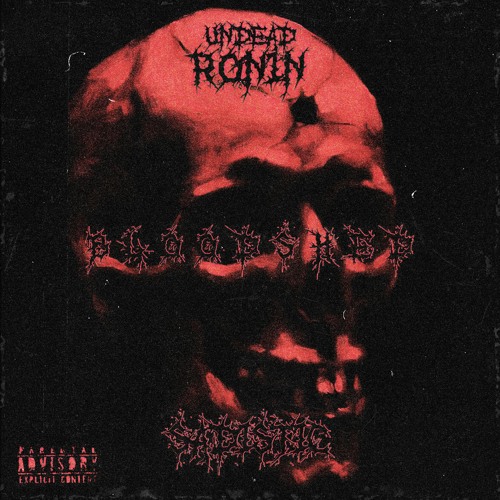 SADISTIC X UNDEAD RONIN - BLOODSHED (PROD. UNDEAD RONIN)