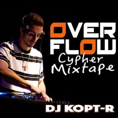 KoptrSnT - Overflow Cypher Mixtape #1
