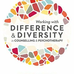 [VIEW] EBOOK EPUB KINDLE PDF Working with Difference and Diversity in Counselling and
