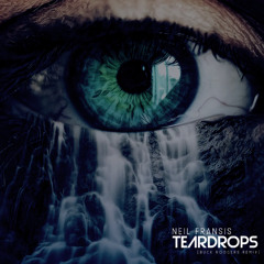 TearDrops (Buck Rodgers Remix) - Neil Fransis