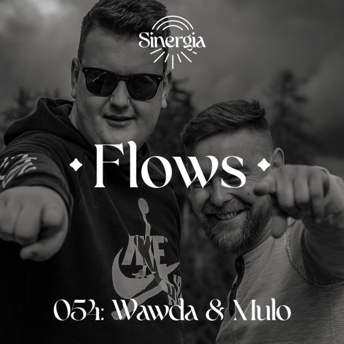 Flows 054 - Wawda & Mulo