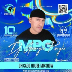 Chicago House Mixshow With Georgie Porgie [GHN 30thMar 24]