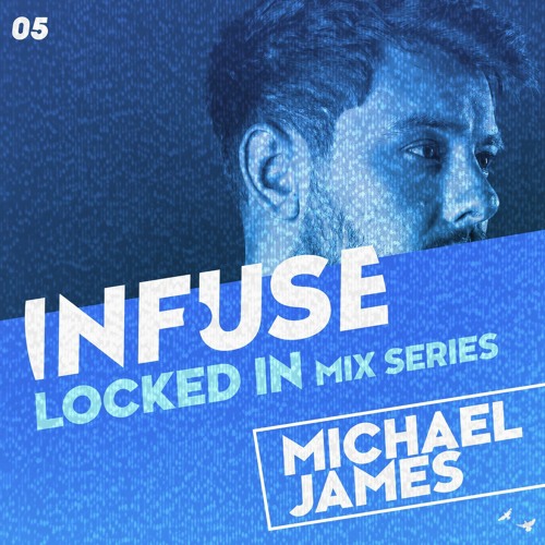 Stream LOCKED IN 05 Michael James