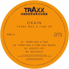 TU022 // Okain - There Was A Time EP incl. (H2H Remix)