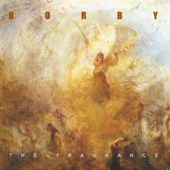 BORBY - The Fragrance - full album