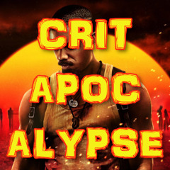 Critapocalypse Podcast 257 - When I Was A Boy...