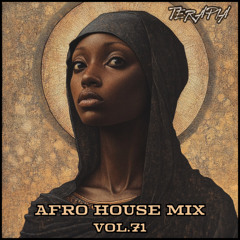 Terapia Music Podcast Vol. 71 [Afro House Mix 2025]