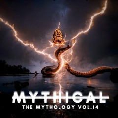 14-Melodic House & Techno Mix (The Mythology Vol.14)