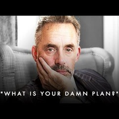 What is Your Destination? (How To Organize And Plan Your Life) - Jordan Peterson Motivation