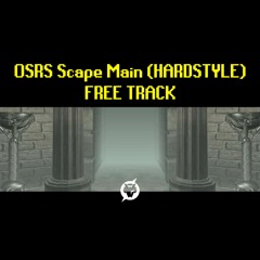 OSRS Theme - Main Scape (HARDSTYLE) - FREE TRACK