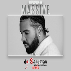 Massive (dj Sandman Remix) | Drake