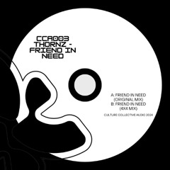 Thornz - Friend In Need (Original Mix)