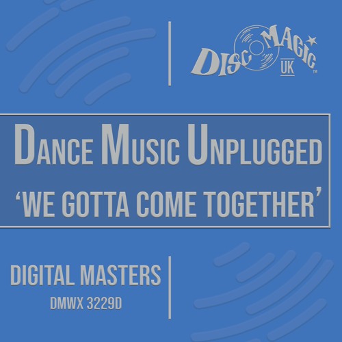 DMU "We Gotta Come Together" (Extended Club Mix)
