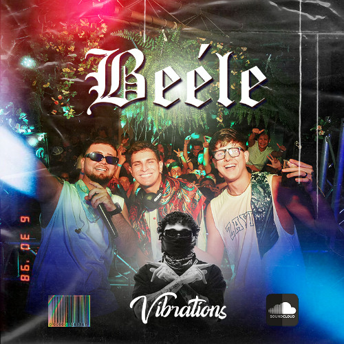 Beéle Vibes – Especial Mix (by Vibrations)