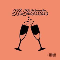 No Pressure [Prod. Taz] Official Explicit Audio