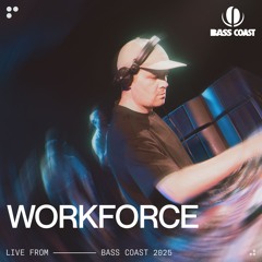 Workforce Live at Bass Coast 2025