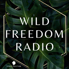 WILD FREEDOM RADIO 18- AFRO HOUSE | MELODIC TECHNO