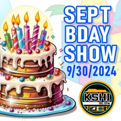 Sept Bday Show (Full Show) 9-30-2024