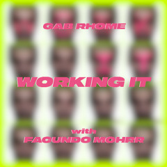 Gab Rhome - Working It with Facundo Mohrr's remix