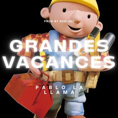 LLAMA - GRANDES VACANCES (prod. 808leaf)