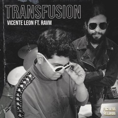 Vicente León - Transfusión (cóver de La Castañeda) ft. RAVM