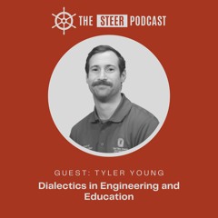 Dialectics in Engineering and Education | Tyler Young