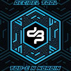 TOB-E & NORDIN - Decibel Tool (2025)