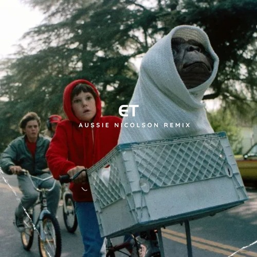 Katy Perry - E.T (Aussie Nicolson Remix) *FILTERED FOR COPYRIGHT*