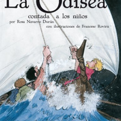 [View] EPUB 📌 LA ODISEA CONTADA A LOS NIÑOS (Clasicos) (Spanish Edition) by  Rosa Na
