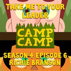 Camp Camp - Take Me To Your Leader