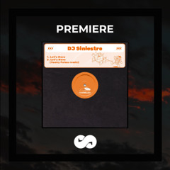 PREMIERE: Dj Siniestro - Let's Move (Junked Groove)