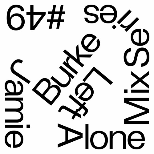 Left Alone. 49 → Jamie Burke (Are You Before)