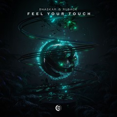 Bhaskar, Ruback - Feel Your Touch (Radio Edit)