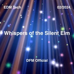 Whispers Of The Silent Elm