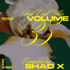 Soul Craft Vol. 35 // Shad X