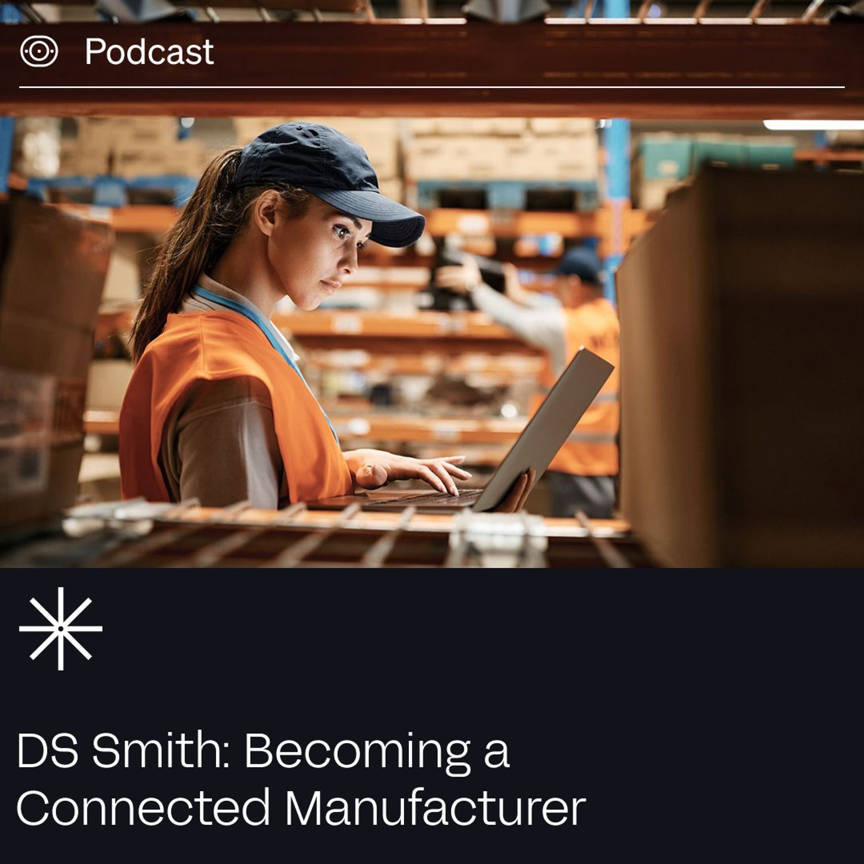 DS Smith: Becoming a Connected Manufacturer