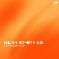 Elijah Something | 31.08.24 @ De Binnenplaats