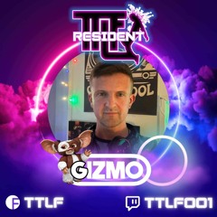 Gizmo - Live On TTLF 11.10.24