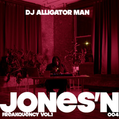 Jones'n 004: Freakquency Vol.1
