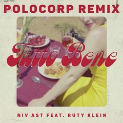 Niv Ast - Tutto Bene (feat. Ruty Klein) [Polocorp's Dolce Vita Remix]