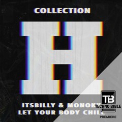 TB Premiere: Monoky & itsbilly - Let Your Body Chill [Saved Records]