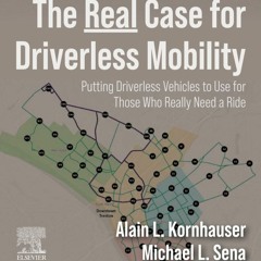 The Real Case for Driverless Mobility part three