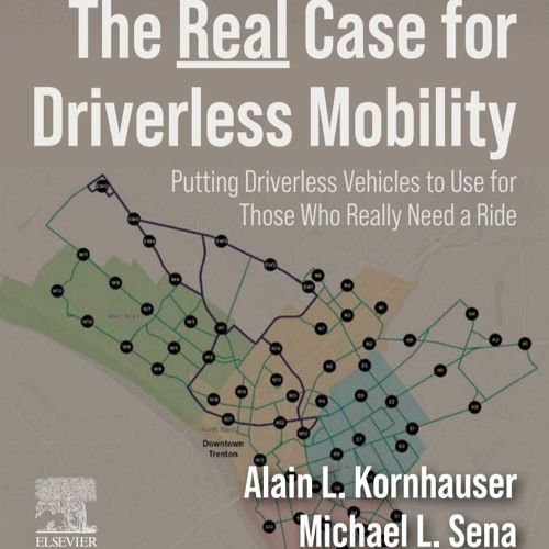 The Real Case for Driverless Mobility part three