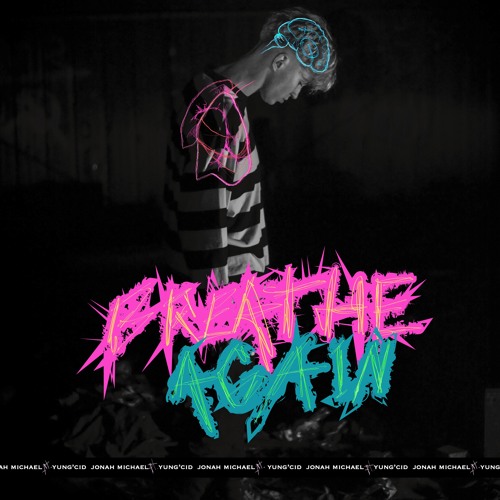 Breathe Again ft. Yung'cid (ProdbyCian)