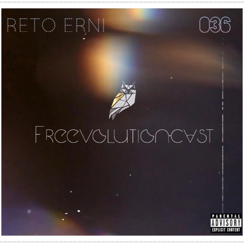 Reto Erni - Freevolutioncast 036