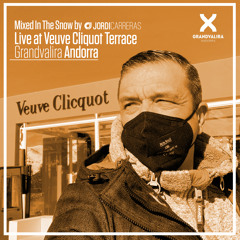 LIVE AT VEUVE CLIQUOT TERRACE - Mixed In The Snow by Jordi Carreras