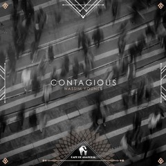 Wassim Younes - Contagious ( DJ Sergee Remix ) Coming Soon  Preview