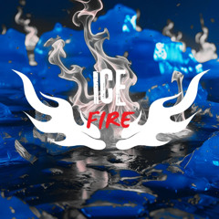 ICE AND FIRE