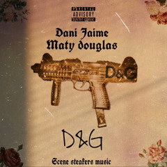 Dani Jaime ft. Maty Douglas - D&G (prod kalil X Fixx)